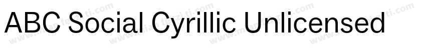 ABC Social Cyrillic Unlicensed Tria字体转换